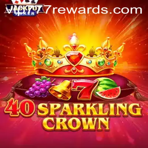40SparklingCrown: The Ultimate VIP777 Experience