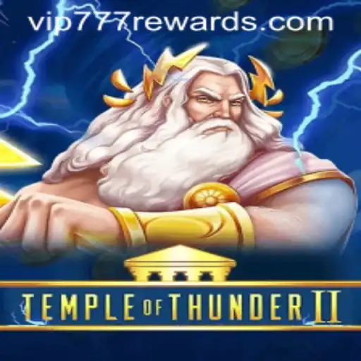 Temple of Thunder II Unveils New Adventures with VIP777