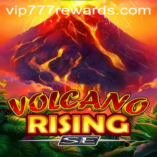Discover the Thrills of VolcanoRisingSE: The Latest Gaming Sensation